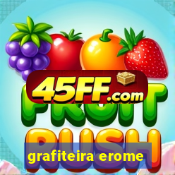 grafiteira erome